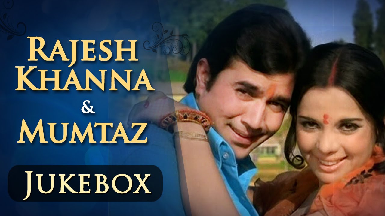 songs from rajesh khanna movies